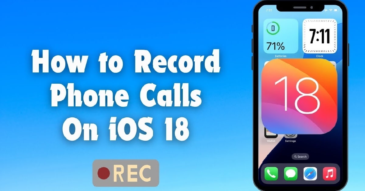 5 bước ghi âm cuộc gọi trên iOS 18